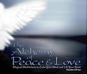 The Alchemy of Peace & Love: Magical Meditations to Calm the Mind and Lift the Spirit